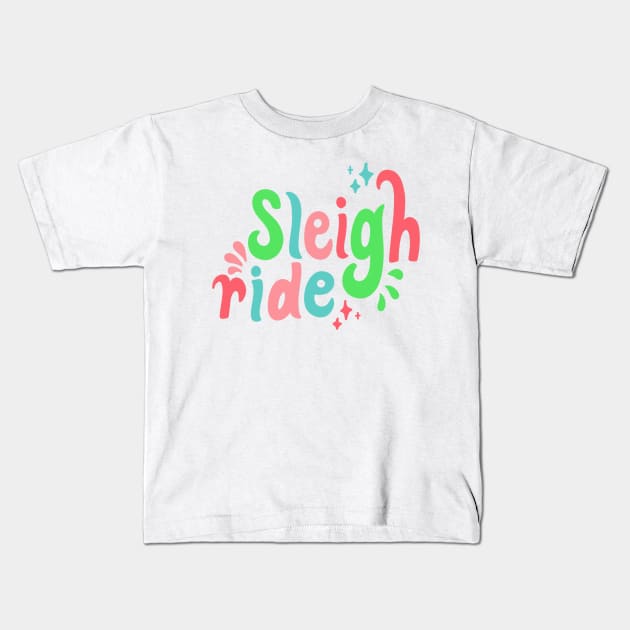 sleigh ride Kids T-Shirt by nicolecella98